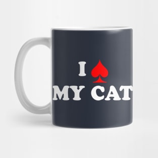 I Spade My Cat Mug